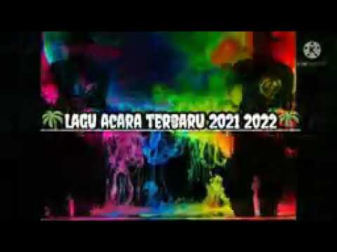 lagu acara terbaru 2021 2022