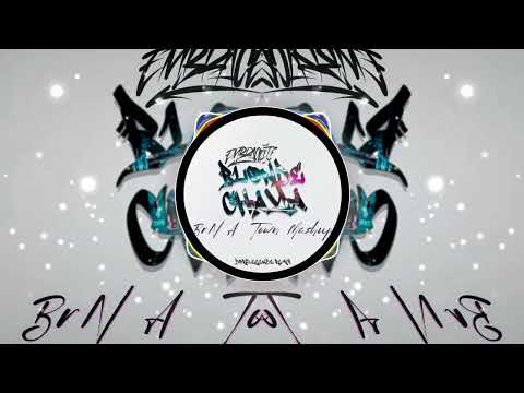 BLONDE CHAYA x BRN A TOWN (LIVEMASHUP)