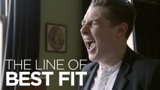John Newman performs &quot;Love Me Again&quot; for The Line of Best Fit