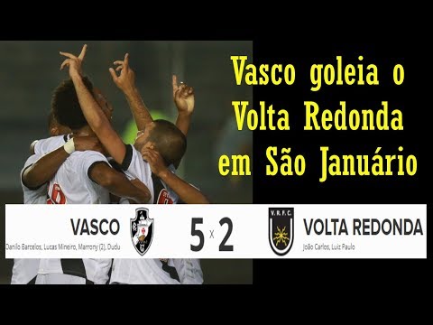 Vasco 5 x 2 Volta Redonda - Melhores Momentos -Goleada do Vasco - Campeonato Carioca 23/01/2019