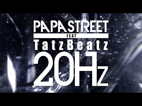 papaStreet x TatzBeatz - 20Hz