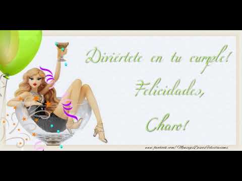 Happy Birthday Charo! ¡Feliz Cumpleaños Charo!