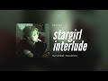 the weeknd + lana del rey - stargirl interlude [sped up]