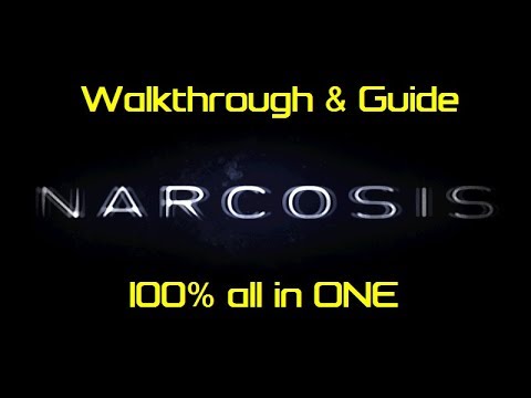 NARCOSIS Walkthrough & Guide 100% all in ONE