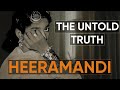 The Untold Truth Of Heera Mandi Raftartv