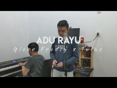 YOVIE WIDIANTO, TULUS, GLENN FREDLY - ADU RAYU | COVER