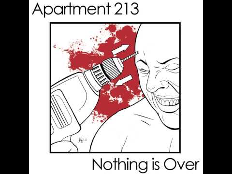 Apartment 213 -  Split w/ Nothing Is Over [2010]