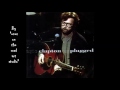 Eric Clapton - Hey Hey  (HQ)  (Audio only)