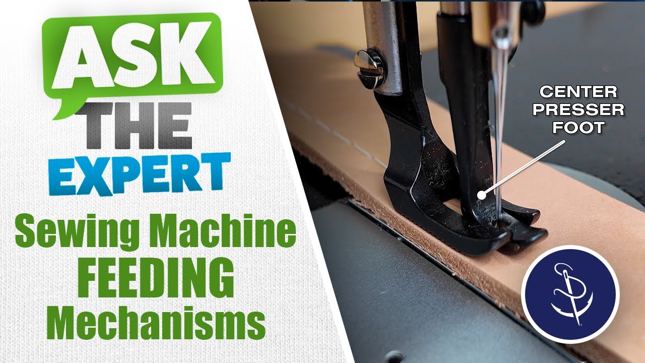 Comparing Sewing Machine Feeding Mechanisms
