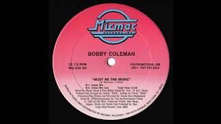 Bobby Coleman - Must be the music [urban mix - instrumental]