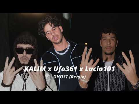 Ufo361 feat. Lucio101 & KALIM - GHOST (Remix)