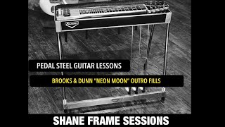 Video thumbnail for Pedal Steel Guitar Lesson Neon Moon Outro Fills Brooks & Dunn by Shane Frame Sessions