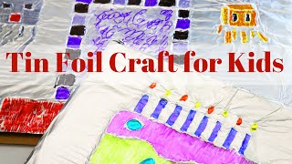 Amazing Tin Foil Craft for Kids