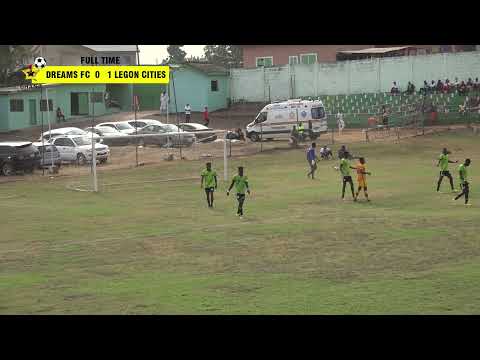 DREAMS FC 0 vs 1  LEGON CITIES 2021/2022 GPL HIGHLIGHT