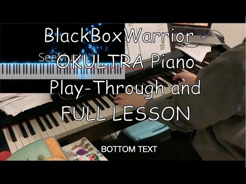 BlackBoxWarrior - OKULTRA full play-through/lesson & tutorial (song by Will Wood)