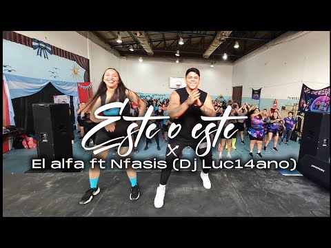 Este o este - El alfa ft Nfasis (Dj Luc14ano ft. Matgo) - Rixio Pérez Coreografía