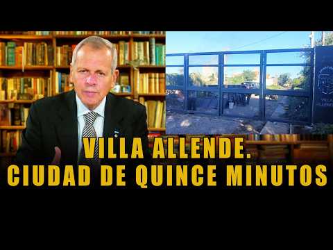 En política la verdad N°05 - VILLA ALLENDE. CIUDAD DE QUINCE MINUTOS