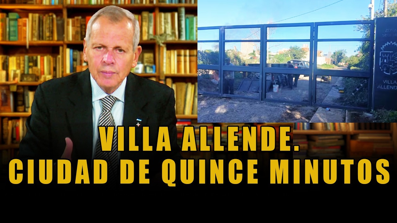 En política la verdad N°05 - VILLA ALLENDE. CIUDAD DE QUINCE MINUTOS