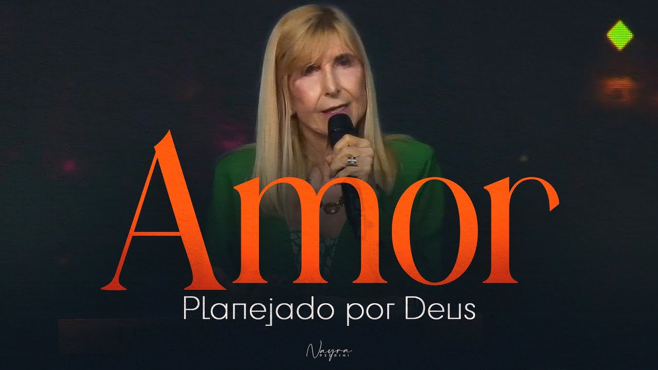 O AMOR PLANEJADO POR DEUS - Nayra Pedrini