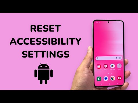 How To Reset Accessibility Settings On Android Phone