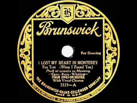 1927 HITS ARCHIVE: I Lost My Heart In Monterey (When I Found You) - Isham Jones (Alfie Evans, vocal)