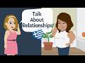Learn Greek Through Real Conversations How To Talk About Relationships In Greek Beginner A2