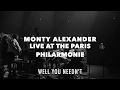 Monty Alexander - Well You Needn't LIVE at the PARIS PHILARMONIE