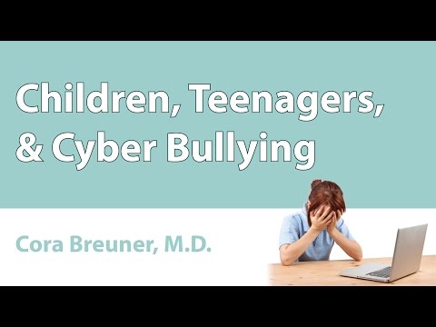 Children, Teenagers, & Cyber Bullying