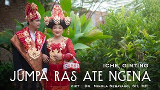 Download lagu JUMPA RAS ATE NGENA 'Iche Br Ginting' Cipt: Dr. Minola Sebayang, SH, MH mp3