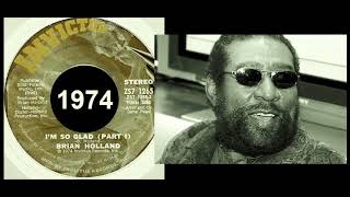 Brian Holland - I'm So Glad Pt. 1