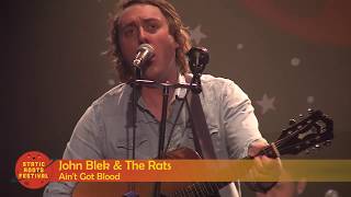 John Blek & The Rats - Ain't Got Blood (Static Roots Festival 2017)