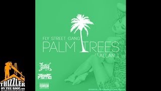 Fly Street Gang ft. Allan I. - Palm Trees [Thizzler.com]