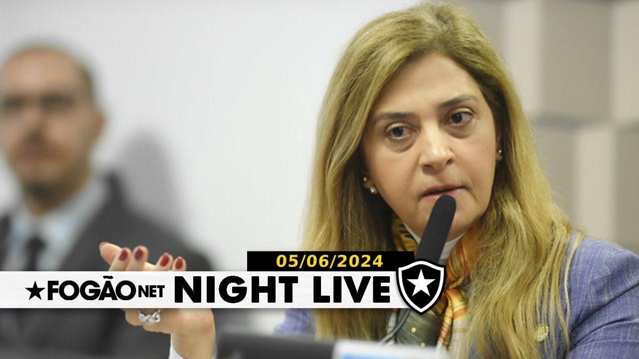 NIGHT LIVE | Leila Pereira ataca e provoca John Textor em CPI; gasolina para Botafogo x Palmeiras?