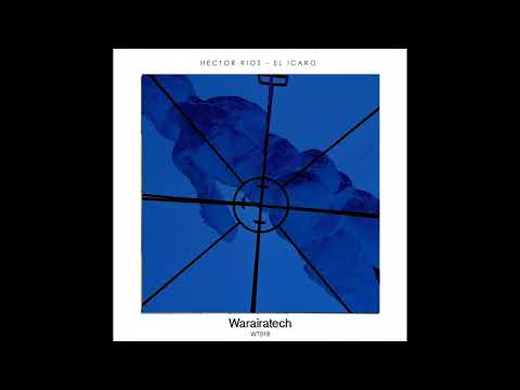Hector Rios Vnzl - El Icaro (Original Mix)