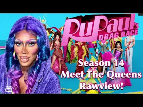 RPDR Season 14 Meet The Queens RAWVIEW (REVIEW)