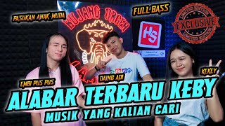 Download lagu EXLUSIVE ALABAR TERBARU KEBY KEKEY EMBI DAING ADI OTW SYNCHRONIZE FEST || BUJANG ORGEN LAMPUNG 2025 mp3