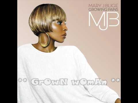 Grown woman by Mary J Blige