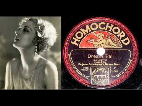 78 RPM – Eugene Brockman’s Dance Orchestra – Dream Pal (1926)