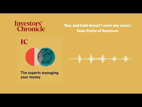 ‘Buy and hold doesn’t work any more’: Sean Peche of Ranmore | IC Interviews