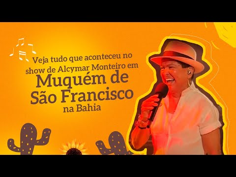 Show de Alcymar Monteiro em Muquém de São Francisco