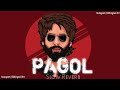 Pagol Slowed Reverbed Deep Jandu Bohemia