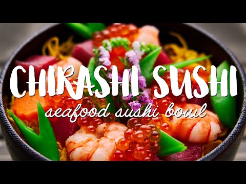 Chirashi Bowl (ちらし寿司 - Chirashi Sushi Recipe)