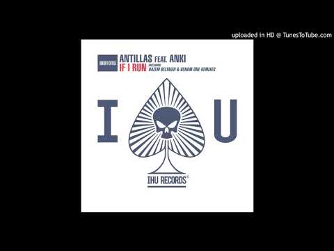 Antillas feat. Anki - If I Run (Venom One Remix)
