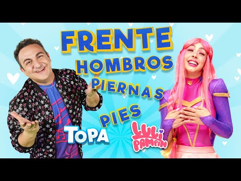 Luli y Topa - 😌🦵🏼🦶FRENTE HOMBROS PIERNAS PIES (Official Video)