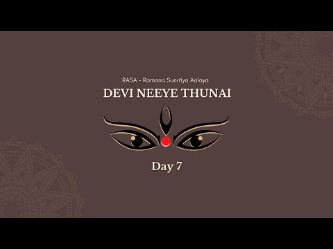 Devi Neeye Thunai | Navaratri 2021 -  Day 7