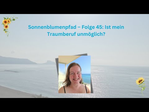 Ist mein Traumberuf unmöglich?