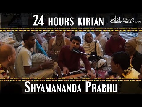 Shyamananda Prabhu - 24 Hours Kirtan (Iskcon Vrindavan)
