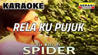 Download lagu Spider - Rela Ku Pujuk KARAOKE mp3
