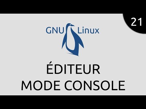 GNU Linux 21 éditeur mode console