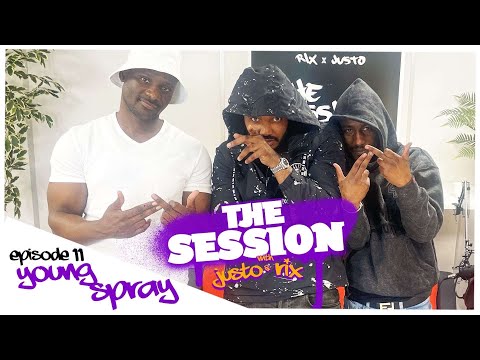 The Session S1 EP11 - Young Spray AKA Da Why Minister  joins 